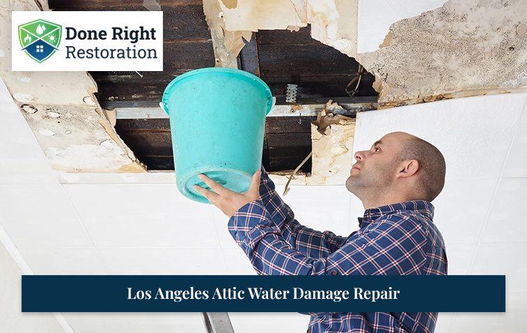Los Angeles Attic Water Damage Repair